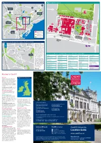 Location Guide the University Car Parks Is Extremely Operate Between Cardiff Central Instagram.Com/Cardiffuni Limited and a Permit Is Required