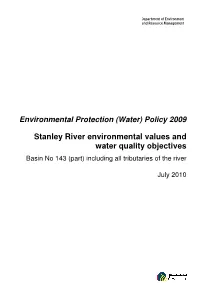 Stanley River Environmental Values and Water Quality Objectives Basin No 143 (Part) Including All Tributaries of the River