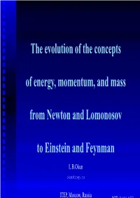 The Evolution of the Concepts of Energy, Momentum, and Mass From