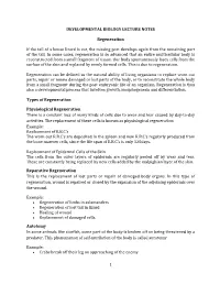 DEVELOPMENTAL BIOLOGY LECTURE NOTES Regeneration If