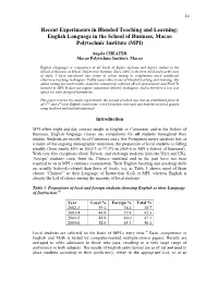 Recent Experiments in Blended Teaching and Learning: English Language in the School of Business, Macao Polytechnic Institute (MPI)