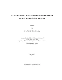 Ultimate Capacity of Suction Caisson in Normally And
