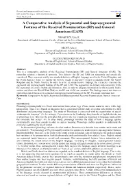 A Comparative Analysis of Segmental and Suprasegmental Features of the Received Pronunciation (RP) and General American (GAM)