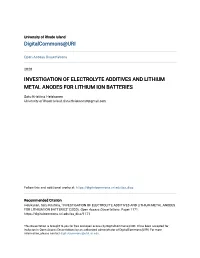 Investigation of Electrolyte Additives and Lithium Metal Anodes for Lithium Ion Batteries