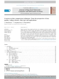A Survey on Data Compression Techniques: from the Perspective of Data Quality, Coding Schemes, Data Type and Applications ⇑ J