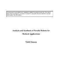 Analysis and Synthesis of Parallel Robots for Medical Applications