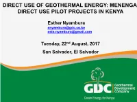 Direct Use of Geothermal Energy: Menengai Direct Use Pilot Projects in Kenya