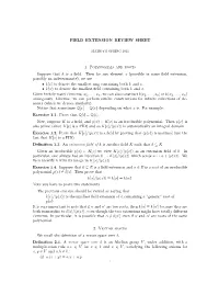 FIELD EXTENSION REVIEW SHEET 1. Polynomials and Roots Suppose