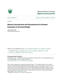 Memory, Deconstructed and Reconstructed an Ontward Expression of an Inward Reality