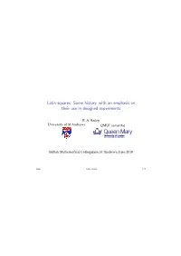 Latin Squares: Some History, with an Emphasis on Their Use in Designed Experiments