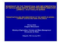 Transposition and Implementation of the Uwwtd in Serbia – Current Status and Main Chalenges