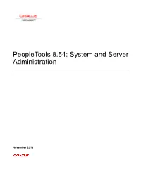 Peopletools 8.54: System and Server Administration