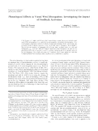 Phonological Effects in Visual Word Recognition: Investigating the Impact of Feedback Activation