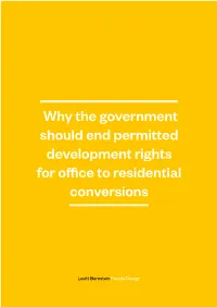 Why the Government Should End Permitted Development Rights for Office to Residential Conversions About Levitt Bernstein