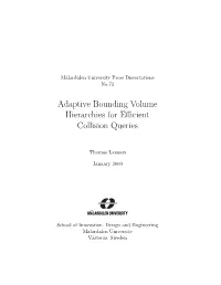 Adaptive Bounding Volume Hierarchies for Efficient Collision