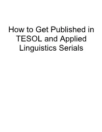 How to Get Published in ESOL and Applied Linguistics Serials