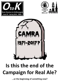 Is This the End of the Campaign for Real Ale? ...Or the Beginning of Something New? 29 APRIL - 2 MAY