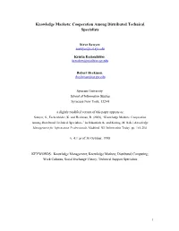 Knowledge Markets: Cooperation Among Distributed Technical Specialists