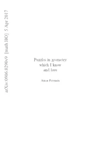 Puzzles in Geometry Which I Know and Love