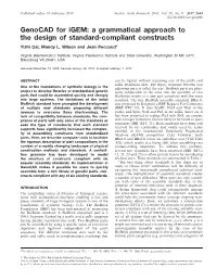 Genocad for Igem: a Grammatical Approach to the Design of Standard-Compliant Constructs Yizhi Cai, Mandy L