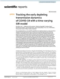 Tracking the Early Depleting Transmission Dynamics of COVID‑19 with a Time‑Varying SIR Model Kian Boon Law1*, Kalaiarasu M