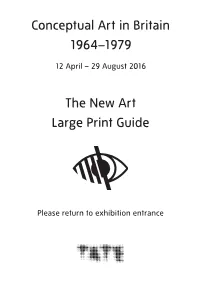 Conceptual Art in Britain 1964–1979 the New Art Large Print Guide