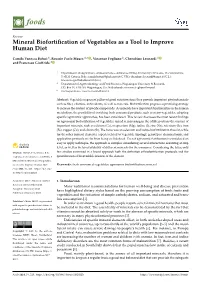 Mineral Biofortification of Vegetables As a Tool to Improve Human Diet