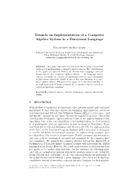 Towards an Implementation of a Computer Algebra System in a Functional Language