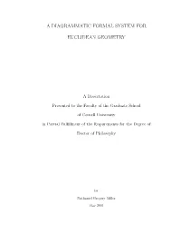 A Diagrammatic Formal System for Euclidean Geometry