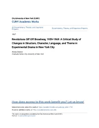 A Critical Study of Changes in Structure, Character, Language, and Theme in Experimental Drama in New York City