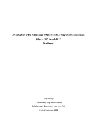 An Evaluation of the Photo Speed Enforcement Pilot Program in Saskatchewan: (March 2015 - March 2017) Final Report