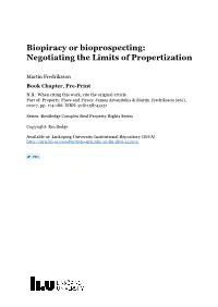 Biopiracy Or Bioprospecting: Negotiating the Limits of Propertization