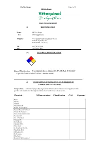 Hazard Classification: Non Hazardous As Defined by 29CFR Part 1910.1200 (Special Chemical Identification: Common Name)