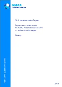 Report in Accordance with PARCOM Recommendation 91/4 on Radioactive