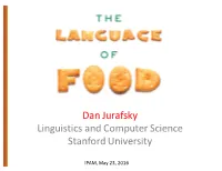 Dan Jurafsky Linguistics and Computer Science Stanford University