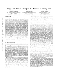 Large Scale Record Linkage in the Presence of Missing Data Otherwise (A8,A 9 ) Is a Member of U (True Non-Matches) and A8 and Deﬁnition 3.3 (Relational Signature)
