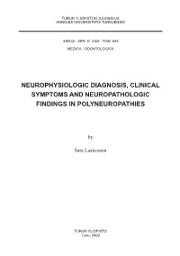 Neurophysiologic Diagnosis, Clinical Symptoms and Neuropathologic Findings in Polyneuropathies
