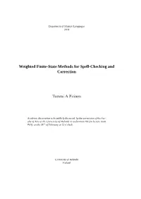 Weighted Finite-State Methods for Spell-Checking and Correction Tommi a Pirinen