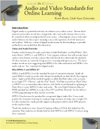 Audio and Video Standards for Online Learning Kevin Reeve, Utah State University