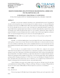 Design of High Speed and Low Power Six Transistor Full Adder Using Two Transistor Xor Gate