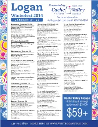 Winterfest 2014 for More Information: JANUARY 2 1 - 2 5 Visitloganutah.Com Or Call: 435-755-1890