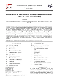 A Comprehensive DC Railway Traction System Simulator Based on MATLAB: Tabriz Line 2 Metro Project Case Study