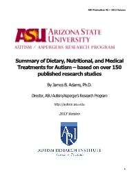Summary of Dietary, Nutritional, and Medical Treatments for Autism – Based on Over 150 Published Research Studies