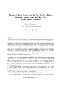 The Jihād of the Caliphs and the First Battles of Islam: Memory, Legitimization and Holy War, from Cordoba to Tinmal