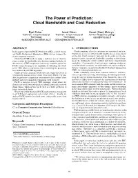 The Power of Prediction: Cloud Bandwidth and Cost Reduction