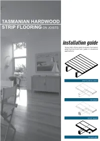 Tasmanian Hardwood Strip Flooring on Joists Guide for Installing