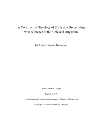 A Constructive Theology of Truth As a Divine Name with Reference to the Bible and Augustine