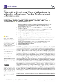 Differential and Overlapping Effects of Melatonin and Its Metabolites on Keratinocyte Function: Bioinformatics and Metabolic Analyses