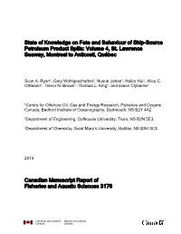 State of Knowledge on Fate and Behaviour of Ship-Source Petroleum Product Spills: Volume 4, St