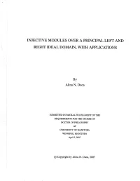 INJECTIVE MODULES OVER a PRTNCIPAL LEFT and RIGHT IDEAL DOMAIN, \Ryith APPLICATIONS